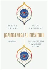 PASIMATYMAI SU NUŠVITIMU: kaip nustoti ėjus dvasiniu keliu ir pradėti gyventi