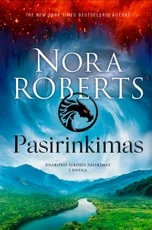 Pasirinkimas (Drakono širdies palikimas, #3)