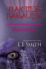 Pasirinktoji. Ciklo „Nakties pasaulis“ 5-oji knyga