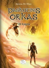 Paskutinis orkas. III knyga