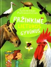 Pažinkime Lietuvos gyvūnus (2011) — enciklopedijos-zinynai-vaikams