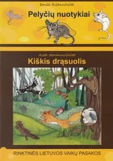 Pelyčių nuotykiai. Kiškis drąsuolis
