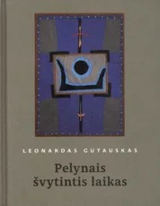 Pelynais švytintis laikas
