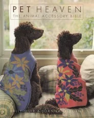 Pet Heaven. The Animal Accesory Bible — gyvunai-gamta