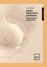 Pieno produktų gamybos technologiniai skaičiavimai