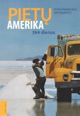 Pietų Amerika. 394 dienos