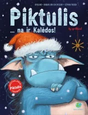 Piktulis... na ir Kalėdos! Bestselerio „Piktulis“ tęsinys