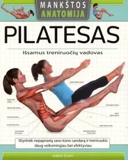 Pilatesas: išsamus treniruočių vadovas — joga-ir-fizinis-aktyvumas