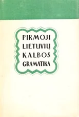 Pirmoji lietuvių kalbos gramatika (1957) — senos-retos-knygos