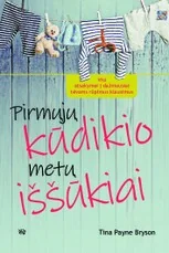 Pirmųjų kūdikio metų iššūkiai