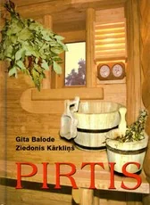 Pirtis (2005) — naturalioji-ir-alternatyvi-medicina