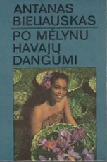 Po mėlynu Havajų dangumi — kelioniu-istorijos1