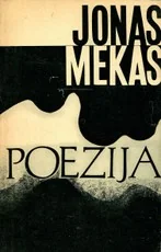 Poezija. Jonas Mekas (1971) — siuolaikine-poezija