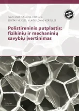 Polistirerinis putplastis: fizikinių-mechaninių savybių įvertinimas