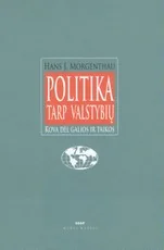 Politika tarp valstybių. Kova dėl galios ir taikos