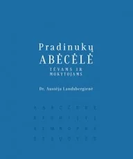 Pradinukų abėcėlė tėvams ir mokytojams