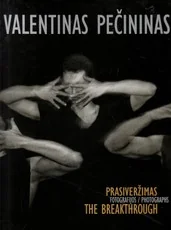 Prasiveržimas. Fotografijos — fotografija