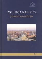 Psichoanalizės fenomeno interpretacijos — psichologija