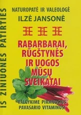 Rabarbarai, rūgštynės ir uogos mūsų sveikatai