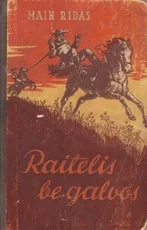 Raitelis be galvos (1954) — senos-retos-knygos