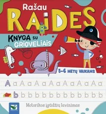 Rašau raides. Knyga su grioveliais 6–7 metų vaikams