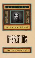 Rasputinas: šventasis nusidėjėlis — biografijos