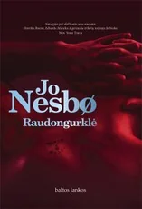 RAUDONGURKLĖ: asmeniškiausias Jo Nesbø romanas, 2005 m. pripažintas geriausiu visų laikų Norvegijos kriminaliniu romanu