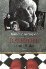 Raudoni sandaliukai — lietuviu-biografijos-ir-autobiografijos