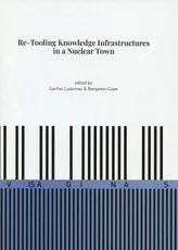 Re-Tooling Knowledge Infrastructures in a Nuclear Town