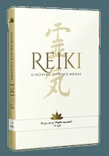 Reiki. Senovinis gydymo menas