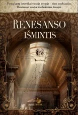 RENESANSO IŠMINTIS — asmenybes-tobulinimas