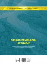 Rizikos žemėlapiai Lietuvoje. Trumpoji tyrimo rezultatų ataskaita ir rekomendacijos politikos formuotojams bei savivaldybėms