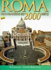 Roma nuo pradžios iki 2 000 metų. Vatikanas - Siksto koplyčia — kelioniu-vadovai