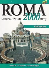 Roma nuo pradžios iki 2 000 metų. Vatikanas — kelioniu-vadovai