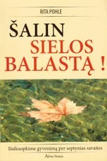 Šalin sielos balastą! — asmenybes-tobulinimas