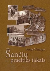 Šančių praeities takais