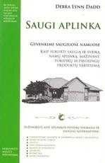 Saugi aplinka. Gyvenkime saugiuose namuose — ekologija-aplinkosauga