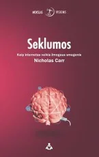 Seklumos. Kaip internetas veikia žmogaus smegenis — idomusis-mokslas