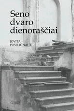 Seno dvaro dienoraščiai