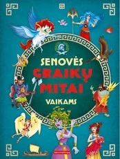 Senovės graikų mitai vaikams — pasakos