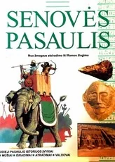 Senovės pasaulis. Nuo žmogaus atsiradimo iki Romos žlugimo — enciklopedijos-zinynai