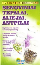 Senoviniai tepalai, aliejai, antpilai — naturalioji-ir-alternatyvi-medicina