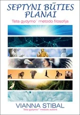 Septyni būties planai: teta gydymo metodo filosofija