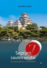 Septyni saulės veidai. Pirmoji pažintis su JAPONIJA — kelioniu-istorijos1