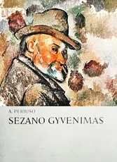 Sezano gyvenimas — biografijos