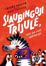 Siaubingoji trijulė, arba (ne visai) superherojai