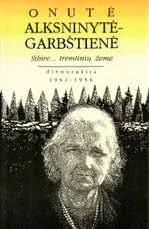 Sibire... tremtinių žeme — prisiminimai-dienorasciai