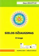 Sielos džiaugsmas. II knyga