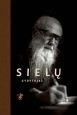 SIELŲ GYDYTOJAS: prisimenant Paberžės kūrėją Tėvą Stanislovą