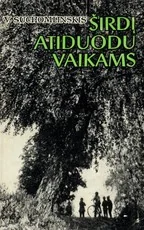 Širdį atiduodu vaikams — auklejimas-ir-santykiai-seimoje